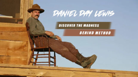 Daniel Day-Lewis photo. A headline that reads "Discover the Madness Behind Daniel Day-Lewis's Method."