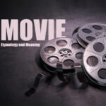 Exploring the Etymology and Meaning of "Movie" Minimalist depiction of film reels and filmstrips with the text 'Movie Etymology and Meaning,' creating a visually appealing composition.
