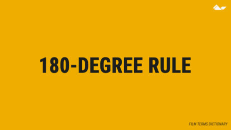 what is a 180 defree rule? definition, meaning, terms, dictionary