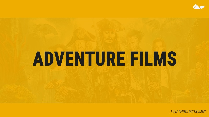 Large "Adventure Films" text centered over a faint background scene from the movie "Pirates of the Caribbean," with "Film Terms Dictionary" label in the bottom right corner.