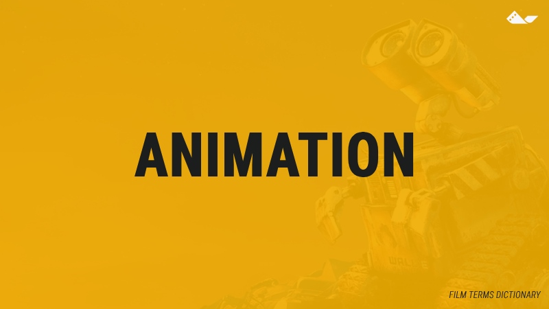 Large "Animation" text centered over a faint background image from the animated film "WALL-E," with "Film Terms Dictionary" label in the bottom right corner.